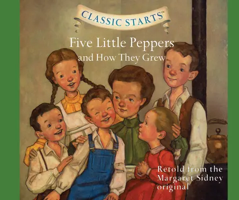 Cinco pequeños pimientos y cómo crecieron, volumen 40 - Five Little Peppers and How They Grew, Volume 40