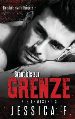 Novia en la frontera: Romance mafioso - Braut bis zur Grenze: Mafia Liebesroman