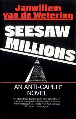 Seesaw Millions: Una novela contra la tala de árboles - Seesaw Millions: An Anti-Caper Novel