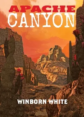 Cañón Apache - Apache Canyon