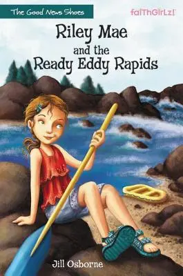 Riley Mae y los rápidos de Ready Eddy - Riley Mae and the Ready Eddy Rapids