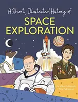 Breve historia ilustrada de... Exploración espacial - Short, Illustrated History of... Space Exploration