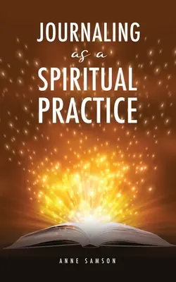 El diario como práctica espiritual - Journaling as a Spiritual Practice