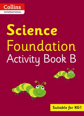 Collins International Foundation - Collins International Science Foundation Libro de actividades B - Collins International Foundation - Collins International Science Foundation Activity Book B