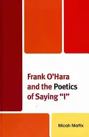 Frank O'Hara y la poética del decir yo