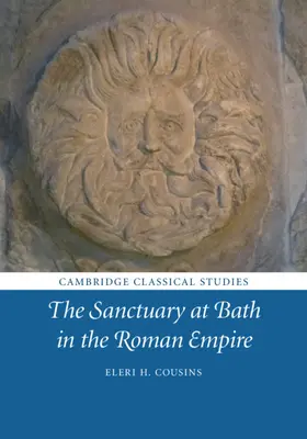 El santuario de Bath en el Imperio Romano - The Sanctuary at Bath in the Roman Empire