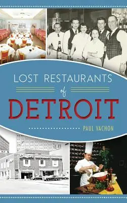 Restaurantes perdidos de Detroit - Lost Restaurants of Detroit