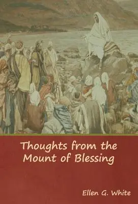 Pensamientos desde el Monte de la Bendición - Thoughts from the Mount of Blessing