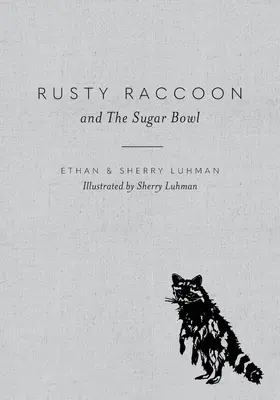 El mapache oxidado y la azucarera - Rusty Raccoon and The Sugar Bowl
