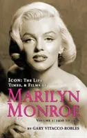 Icon: LA VIDA, LA ÉPOCA Y LAS PELÍCULAS DE MARILYN MONROE VOLUMEN 1 - 1926 A 1956 (tapa dura) - Icon: THE LIFE, TIMES, AND FILMS OF MARILYN MONROE VOLUME 1 - 1926 TO 1956 (hardback)