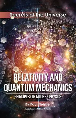 Relatividad y Mecánica Cuántica: Principios de Física Moderna - Relativity and Quantum Mechanics: Principles of Modern Physics