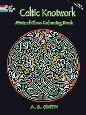 Libro para colorear de Vidrieras de Nudos Celtas - Celtic Knotwork Stained Glass Colouring Book