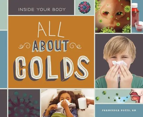 Todo sobre los resfriados - All about Colds