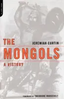 Los mongoles: Una historia - The Mongols: A History