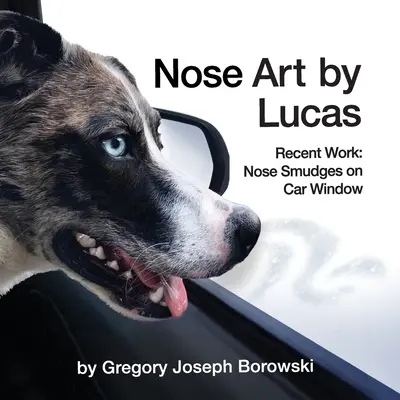 Arte nasal de Lucas: Obras recientes: Manchas de nariz en la ventanilla del coche - Nose Art by Lucas: Recent Works: Nose Smudges on Car Window