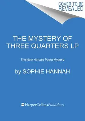 El misterio de Three Quarters LP - The Mystery of Three Quarters LP