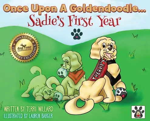 Érase una vez un Goldendoodle... El primer año de Sadie - Once Upon A Goldendoodle...Sadie's First Year