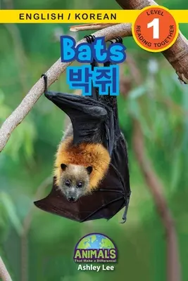 Murciélagos / 박쥐: Bilingüe (inglés / coreano) (영어 / 한국어) ¡Animales que marcan la diferencia! (Engaging R - Bats / 박쥐: Bilingual (English / Korean) (영어 / 한국어) Animals That Make a Difference! (Engaging R