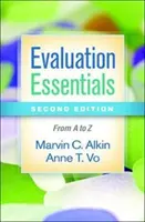 Fundamentos de la evaluación, segunda edición: De la A a la Z - Evaluation Essentials, Second Edition: From A to Z