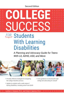 Éxito universitario para estudiantes con dificultades de aprendizaje: Una guía de planificación y defensa para adolescentes con LD, Adhd, Asd y más - College Success for Students with Learning Disabilities: A Planning and Advocacy Guide for Teens with LD, Adhd, Asd, and More