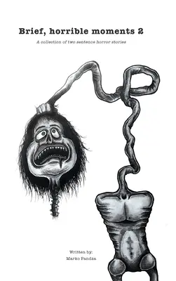 Momentos breves y horribles 2 - Brief, horrible moments 2