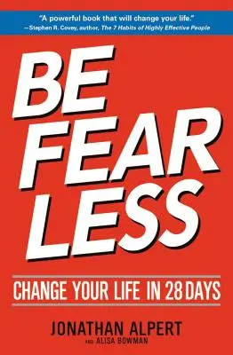 No tengas miedo: Cambia tu vida en 28 días - Be Fearless: Change Your Life in 28 Days