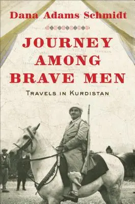 Viaje entre valientes - Journey Among Brave Men