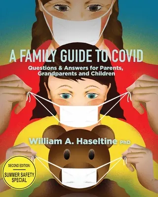 Guía familiar sobre Covid: Preguntas y respuestas para padres, abuelos e hijos - A Family Guide to Covid: Questions & Answers for Parents, Grandparents and Children