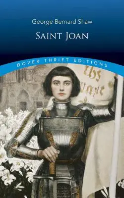 Santa Juana: Crónica teatral en seis escenas y epílogo - Saint Joan: A Chronicle Play in Six Scenes and an Epilogue