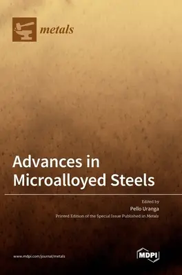 Avances en aceros microaleados - Advances in Microalloyed Steels