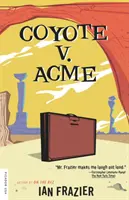 Coyote contra Acme - Coyote V. Acme