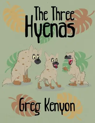 Las tres hienas - The Three Hyenas