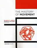 El dominio del movimiento - The Mastery of Movement