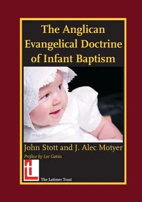 La doctrina evangélica anglicana del bautismo infantil - The Anglican Evangelical Doctrine of Infant Baptism