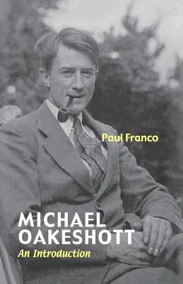 Michael Oakeshott: Introducción - Michael Oakeshott: An Introduction