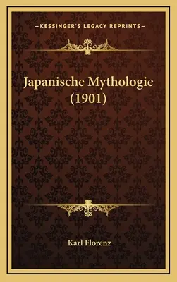 Mitología japonesa (1901) - Japanische Mythologie (1901)