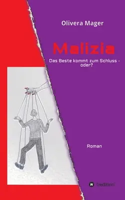 Malizia - Das Beste kommt zum Schluss - oder?