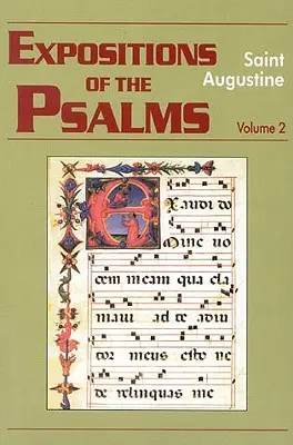 Exposiciones de los Salmos, Volumen 2: Salmos 33-50 - Expositions of the Psalms, Volume 2: Psalms 33-50