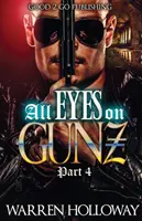 Todos los ojos en Gunz 4 - All Eyes on Gunz 4