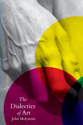 La dialéctica del arte - The Dialectics of Art