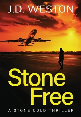 Stone Free: Un thriller británico de acción y crimen - Stone Free: A British Action Crime Thriller