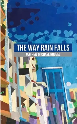 Cómo cae la lluvia - The Way Rain Falls