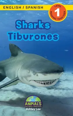 Sharks / Tiburones: ¡Bilingüe (Inglés / Español) (Ingls / Espaol) Animals That Make a Difference! (Engaging Readers, Level 1) - Sharks / Tiburones: Bilingual (English / Spanish) (Ingls / Espaol) Animals That Make a Difference! (Engaging Readers, Level 1)