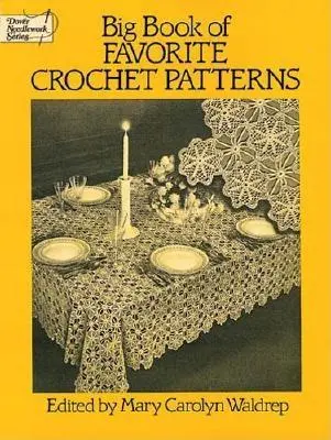 Gran libro de patrones favoritos de ganchillo - Big Book of Favorite Crochet Patterns