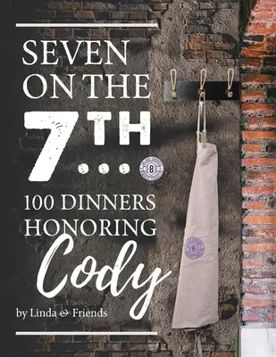 Siete en el 7T... 100 cenas en honor de Cody - Seven on the 7Th... 100 Dinners Honoring Cody