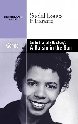 El género en Una pasa al sol de Lorraine Hansberry - Gender in Lorraine Hansberry's a Raisin in the Sun