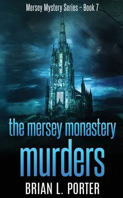 Los crímenes del monasterio de Mersey - The Mersey Monastery Murders