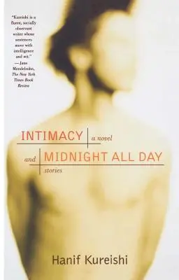 Intimidad y Medianoche Todo el Día Una novela y cuentos - Intimacy and Midnight All Day: A Novel and Stories