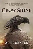 El brillo del cuervo - Crow Shine