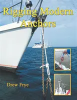 Anclas modernas - Rigging Modern Anchors